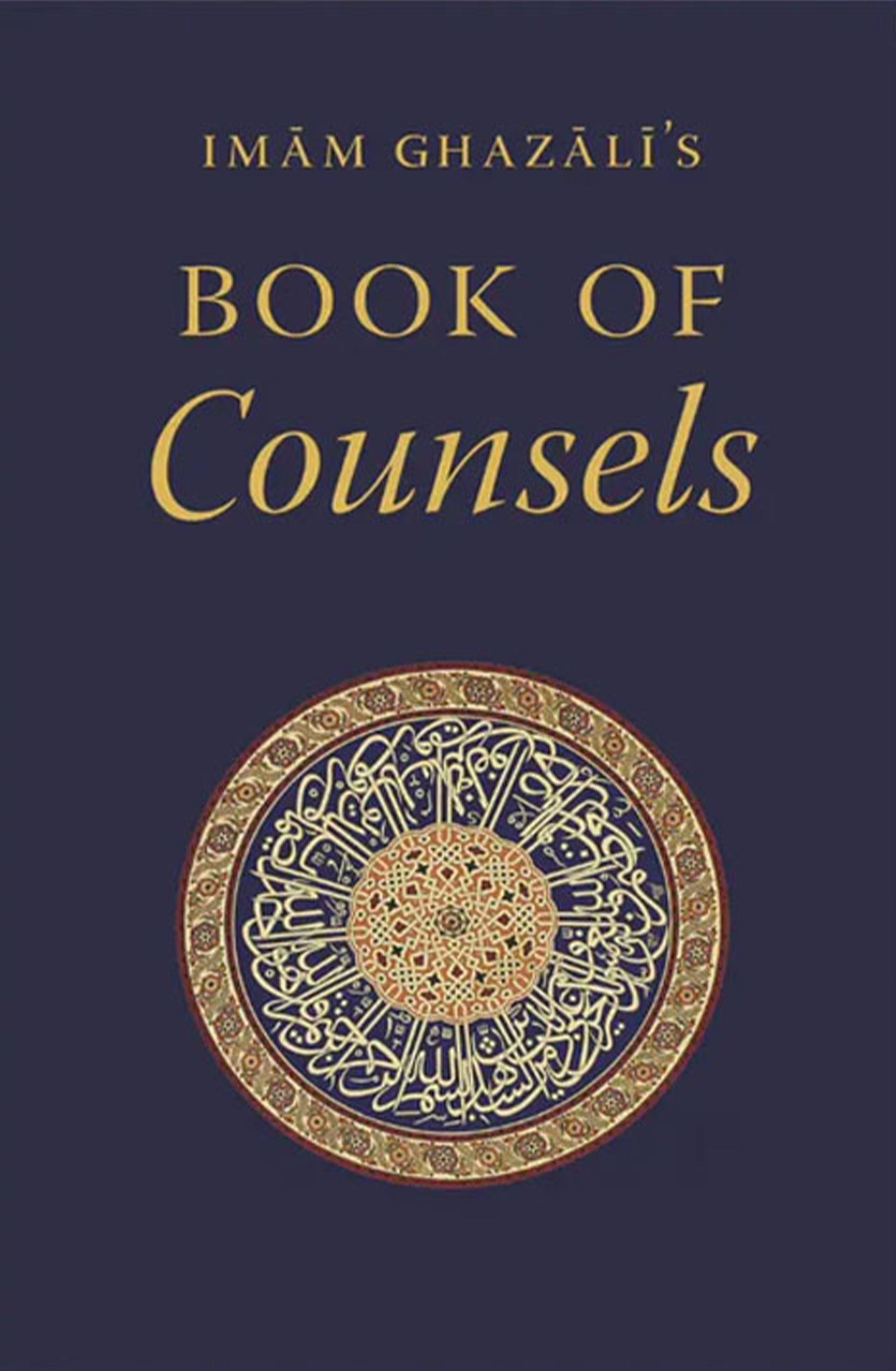 Imam Ghazali's Book of Counsels
