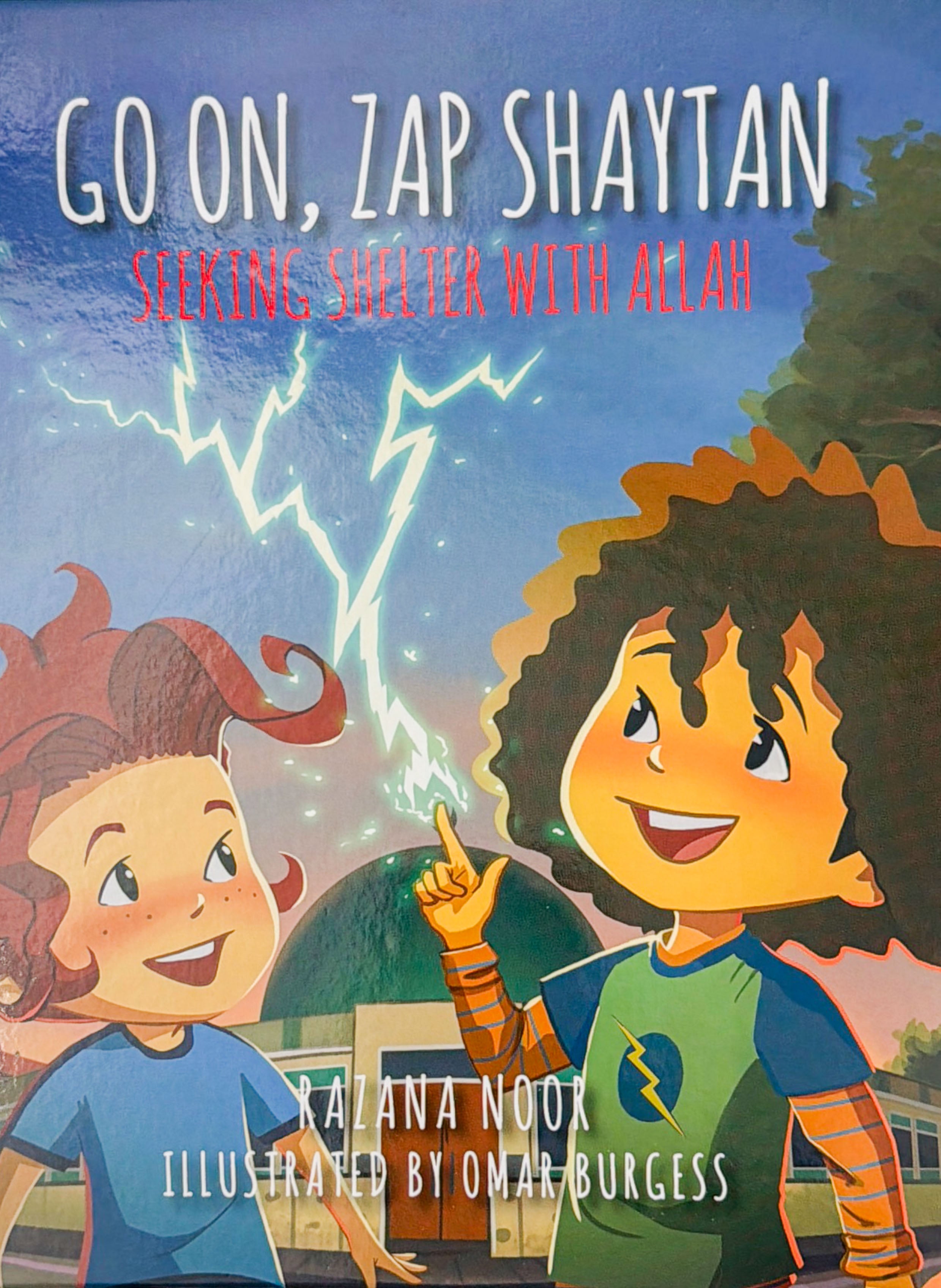 Go On, Zap Shaytan - Seeking Shelter With Allah