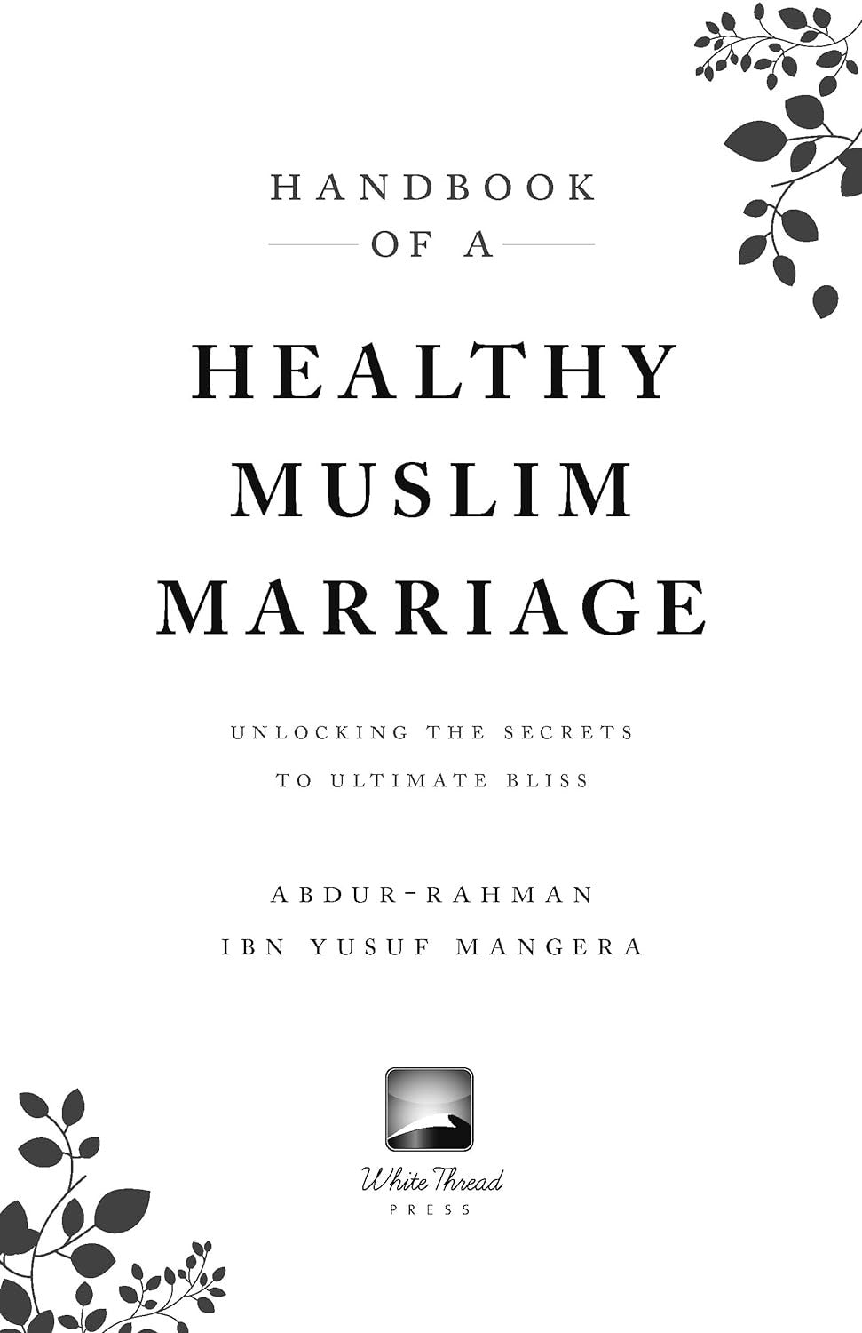 The Handbook of a Healthy Muslim Marriage