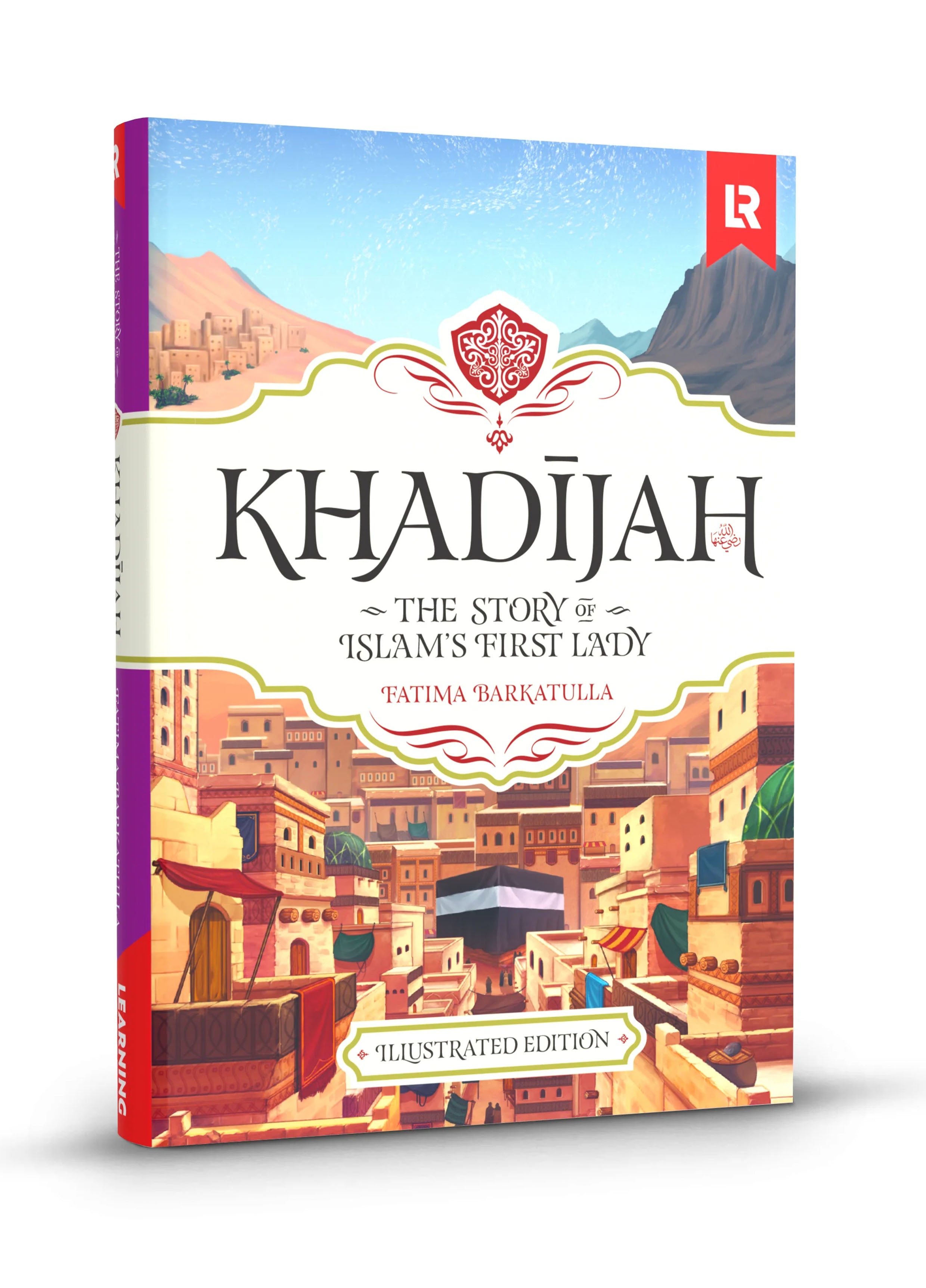 Khadijah: The Story of Islam's First Lady