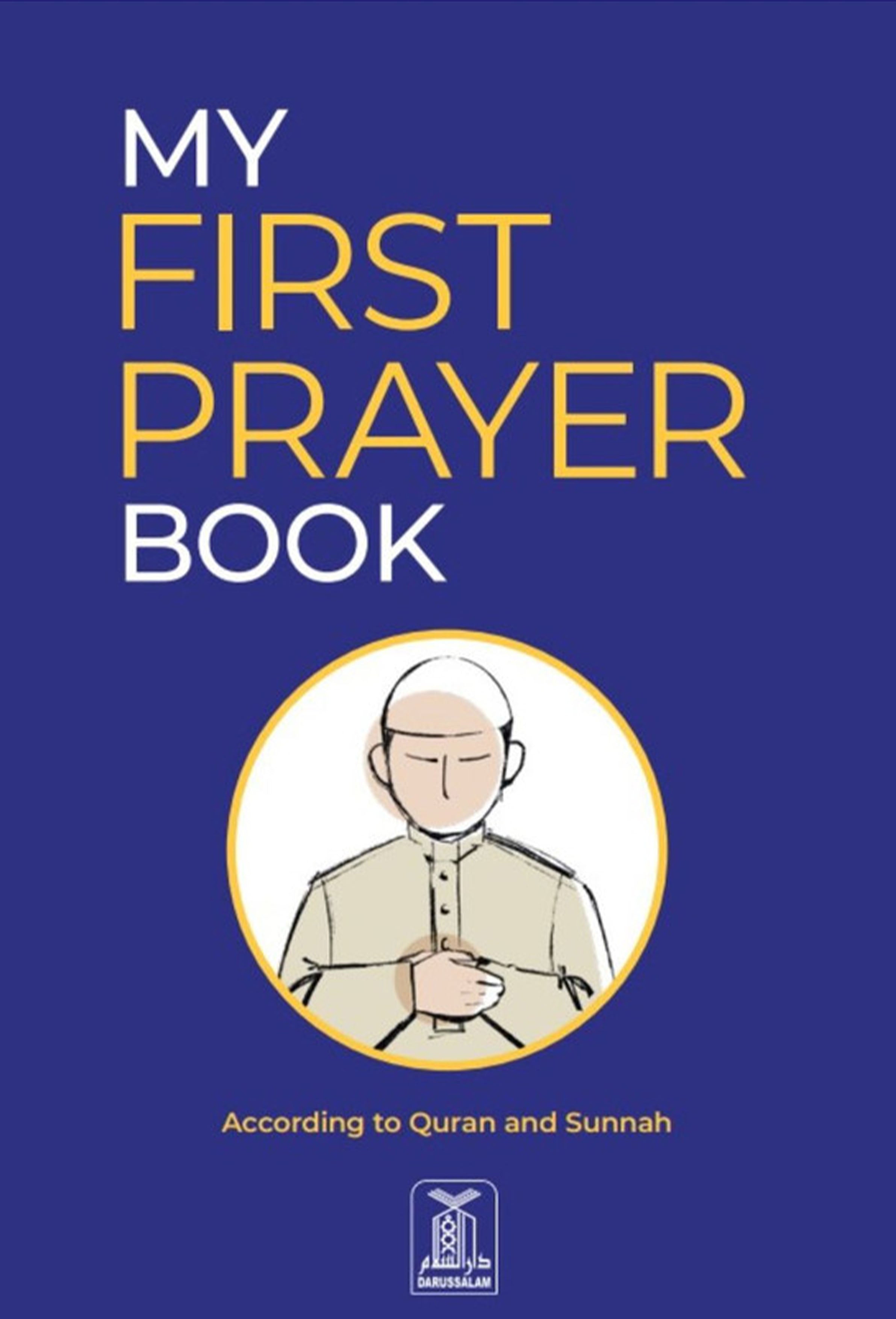 My First Prayer Book: According to Quran and Sunnah