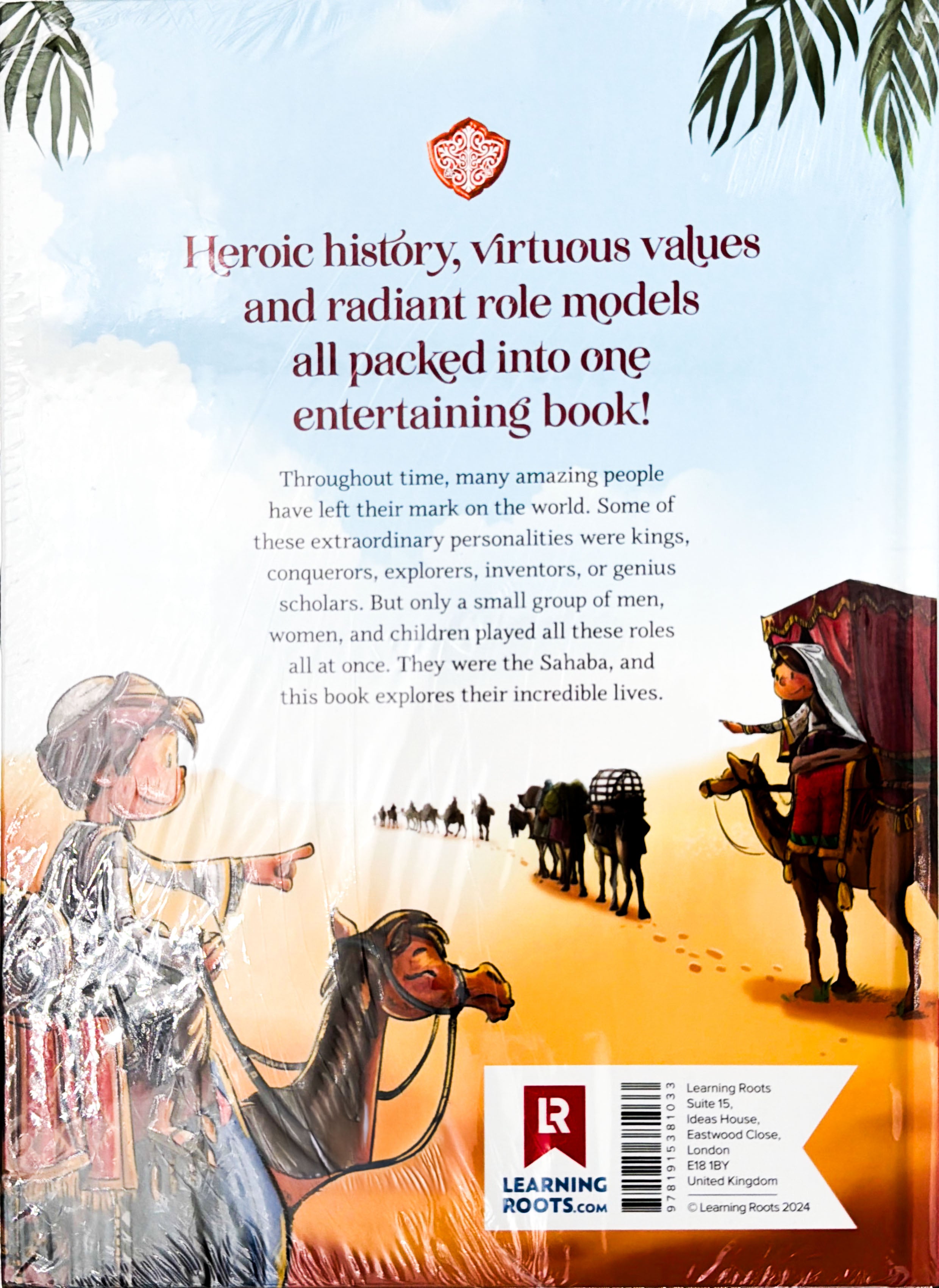 Super Sahaba Stories 40 episodes of faith and courage from the Companions of Muhammad SAW