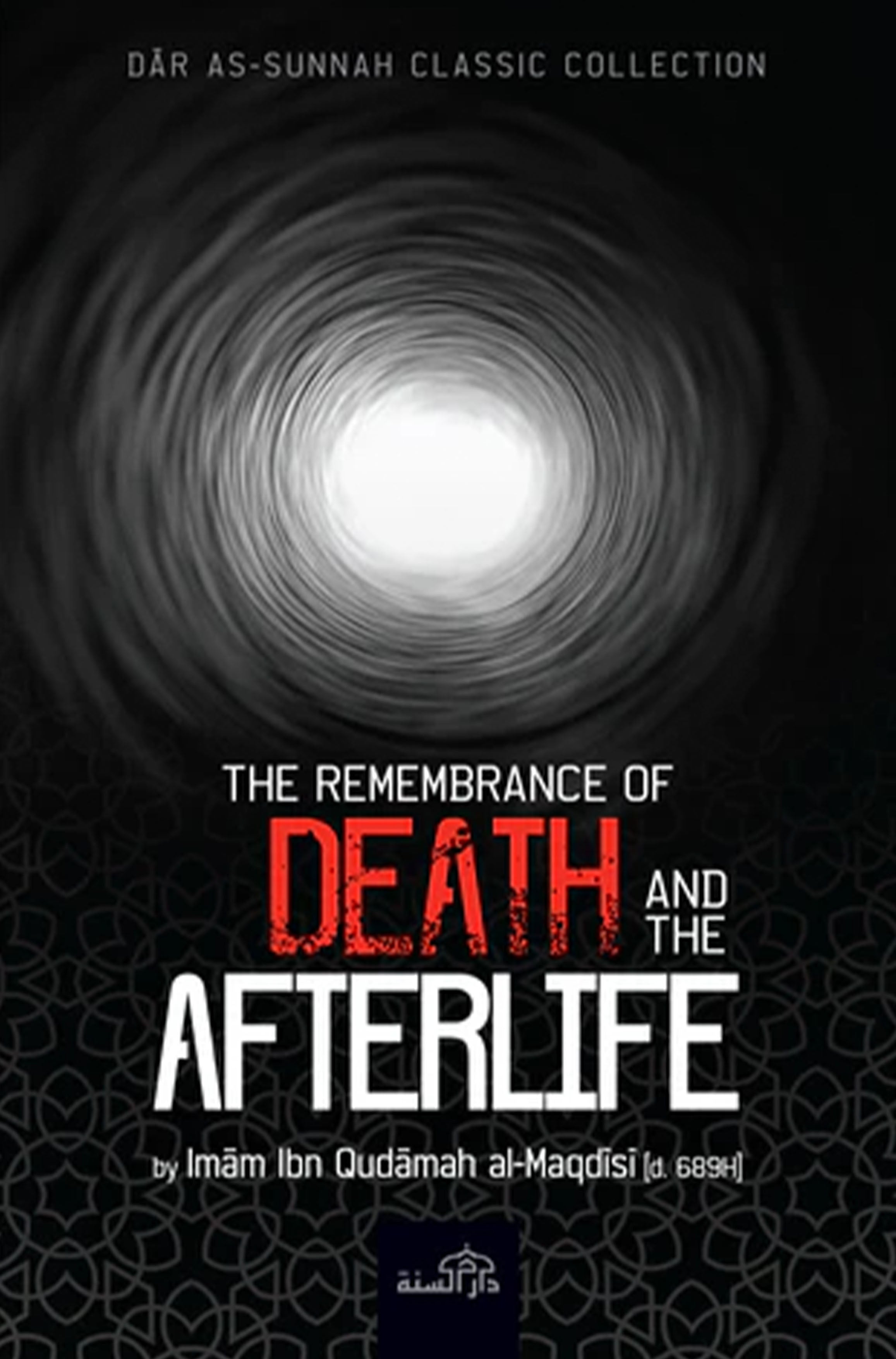 The Remembrance of Death and the Afterlife