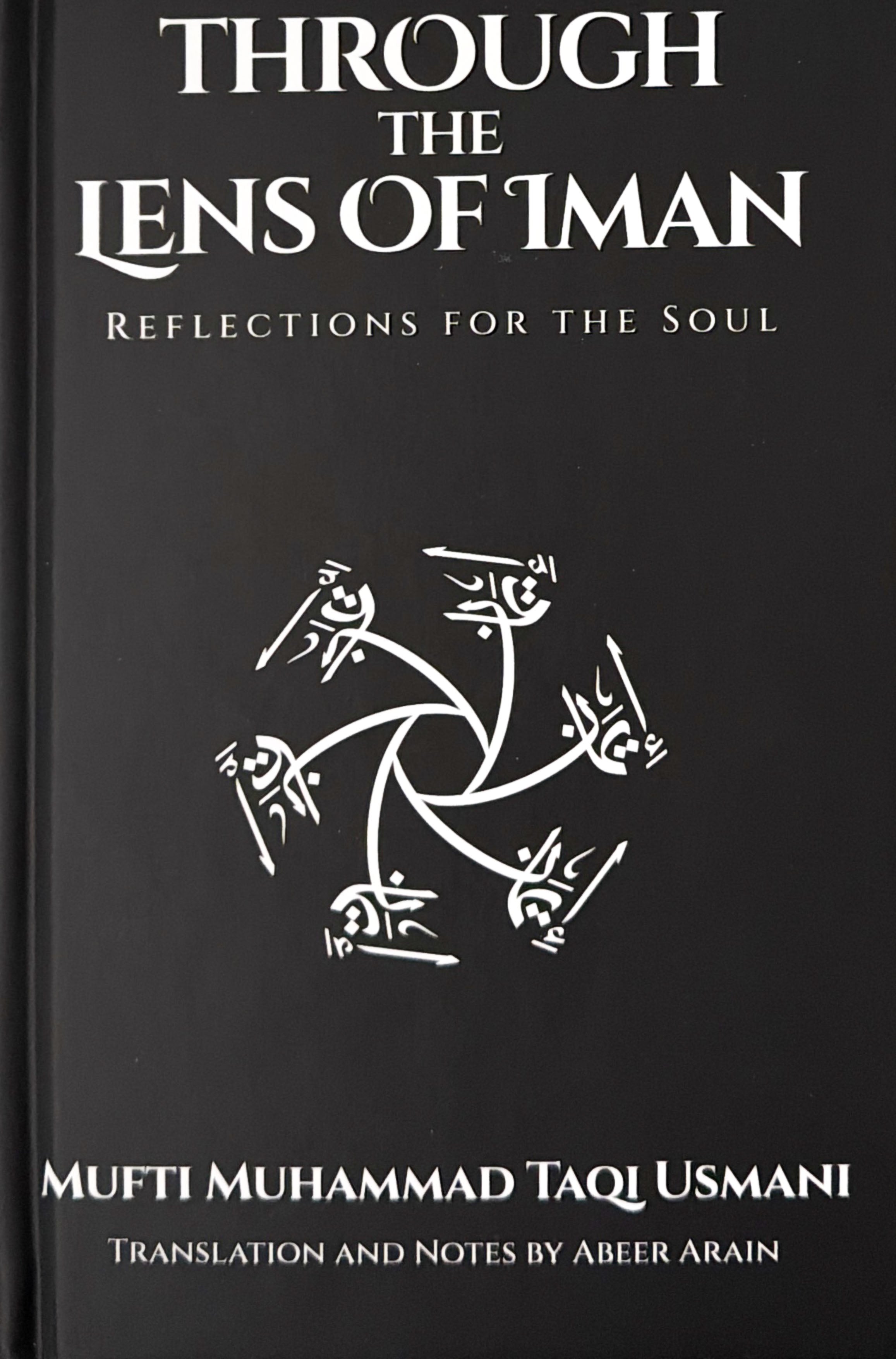 Through the Lens of Iman: Reflections for the Soul