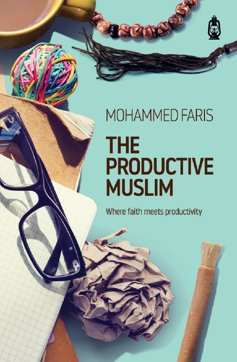 The Productive Muslim: Where Faith Meets Productivity